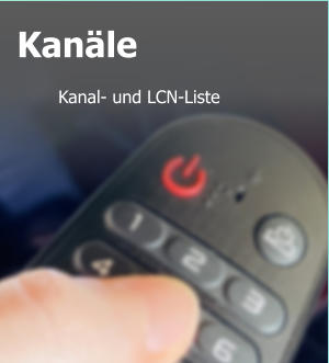 Kanäle  Kanal- und LCN-Liste