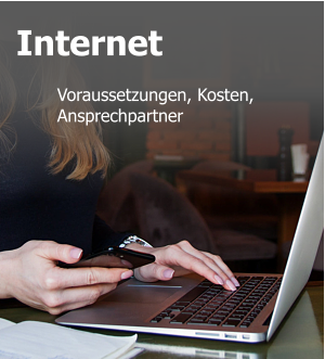 Internet  Voraussetzungen, Kosten, Ansprechpartner