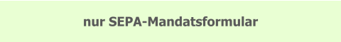 nur SEPA-Mandatsformular