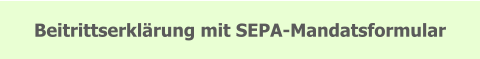 Beitrittserklärung mit SEPA-Mandatsformular